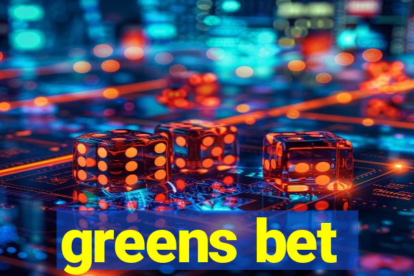 greens bet